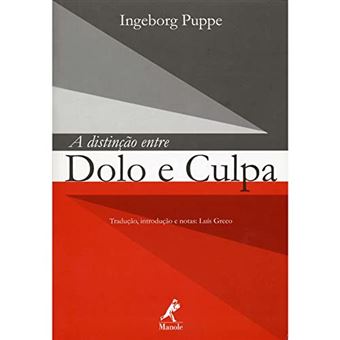 Distincao Entre Dolo E Culpa, A - 1
