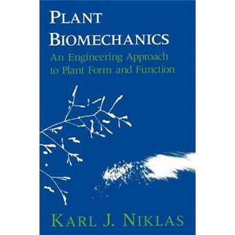 Plant Biomechanics - An Engineering Approach to Plant Form and Function - Paperback - 1992 - 1