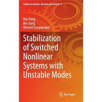 Stabilization of Switched Nonlinear Systems with Unstable Modes - Hardback - 2014 - 1