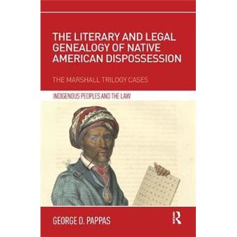The Literary And Legal Genealogy Of Native American Dispossession - 1