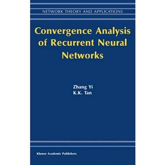 Convergence Analysis of Recurrent Neural Networks - Paperback - 2013 - 1