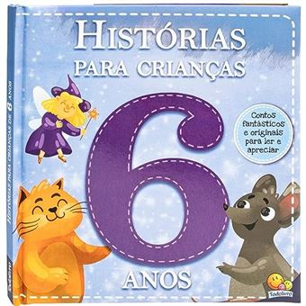 Histórias Para Crianças... 6 Anos - 1
