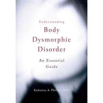 Understanding Body Dysmorphic Disorder - 1