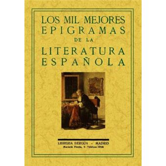 Los mil mejores epigramas de la literatura española - 1
