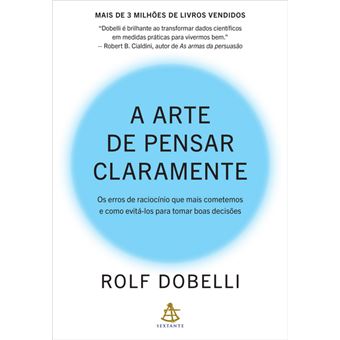 A Arte De Pensar Claramente - 1