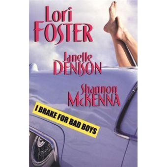 I Brake For Bad Boys - 1