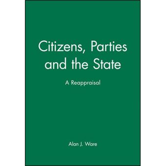 Citizens, Parties and the State - A Reappraisal - Hardback - 1988 - 1