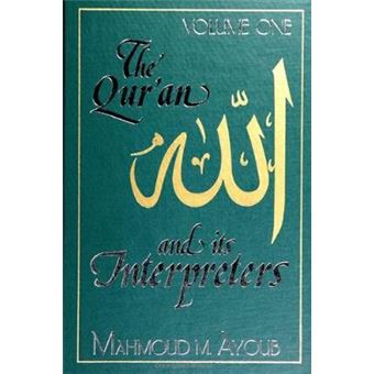 The Qur'An And Its Interpreters 1 - 1