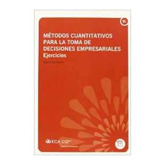 Métodos cuantitativos para la toma de decisiones empresarial - 1