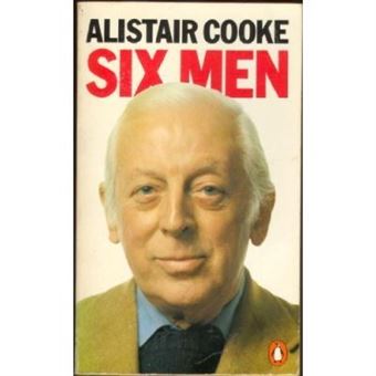 Six Men: Charles Chaplin:The One And Only: Edward V111:The Golden Boy:H.L. Mencken:The Public And The Private Face: Humphrey Bogart:Epitaph For A ... Saint: Bertrand Russell:The Lord Of Reason - [Version Originale] - 1