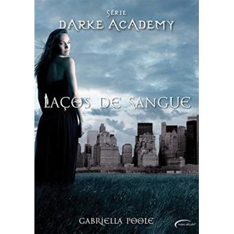 Darke Academy. Laços de Sangue - 1