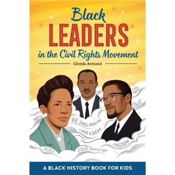 Black Leaders In The Civil Rights Movement  A Black History Book For Kids - 1