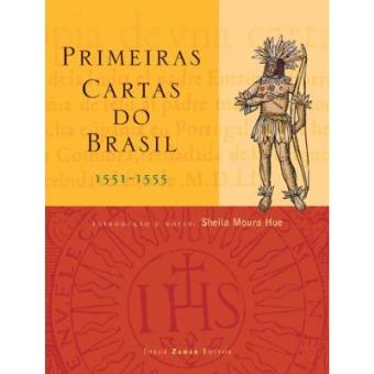 Primeiras Cartas Do Brasil - 1