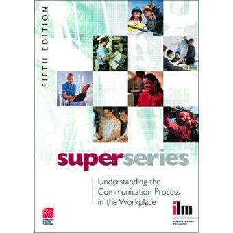 Understanding the Communication Process in the Workplace - Paperback - 2007 - 1