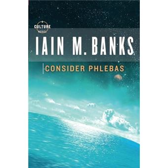 Consider Phlebas By Iain M Banks - 1