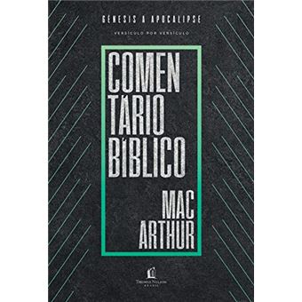 Comentário bíblico MacArthur: Gênesis a Apocalipse - 1