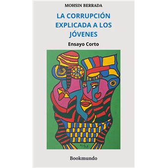 La Corrupción Explicada A Los Jóvenes - Ensayo Corto - 1