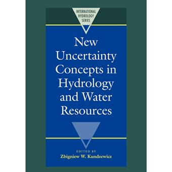 New Uncertainty Concepts in Hydrology and Water Resources - Paperback - 2007 - 1