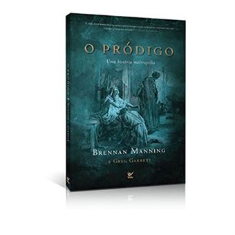 O Pródigo. Uma História Maltrapilha - 1