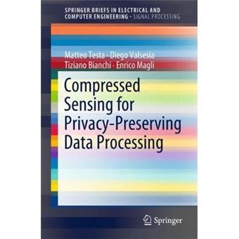Compressed Sensing For Privacy-preserving Data Processing - 1