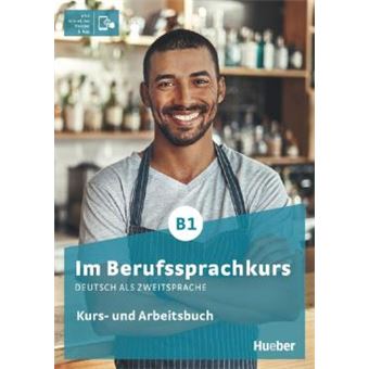 Im Berufssprachkurs B1 - Kurs- Und Ab Plus Interaktive Version - Deutsch Als Zweitsprache - 1