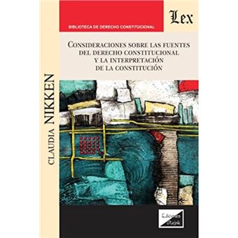 Consideraciones Sobre Las Fuentes Del Derecho Constitucional - 1