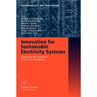 Innovation for Sustainable Electricity Systems - Exploring the Dynamics of Energy Transitions - Hardback - 2008 - 1