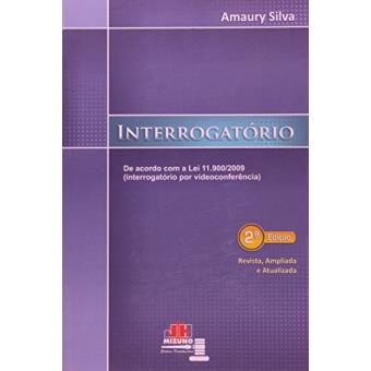 Interrogatório. De Acordo com a Lei 11.900/2009. Interrogatório por Videoconferência - 1