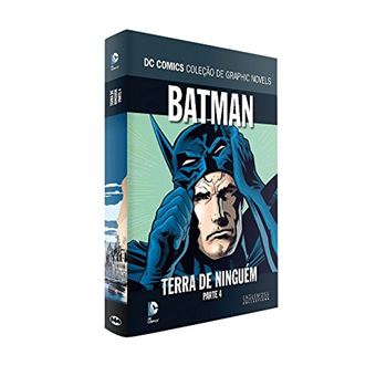 Batman, Terra de Ninguém - Parte 4. Coleção Dc Graphic Novels - 1