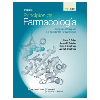 Principios de farmacologia : Bases fisiopatologicas del tratamiento farmacologico - 1