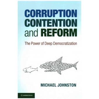 Corruption, Contention and Reform - The Power of Deep Democratization - Paperback - 2013 - 1