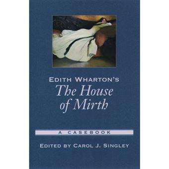 " Edith Wharton's ""The House of Mirth"" - A Casebook - Paperback - 2003" - 1