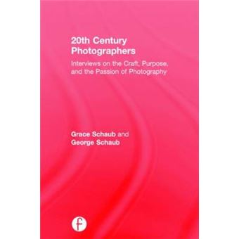 20th Century Photographers - Interviews on the Craft, Purpose, and the Passion of Photography - Hardback - 2014 - 1