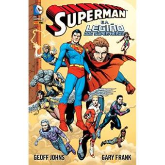 Superman E A Legião Dos Super-Heróis - Volume 1