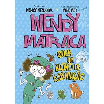 Wendy Matraca. Quer Um Bicho De Estimação - 1