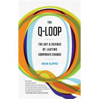 Qloop The Art  Science Of Lasting Corporate Change - 1
