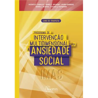 Programa De Intervenção Multidimensional Para A Ansiedade Social (Imas): Livro Do Terapeuta - 1