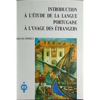 Introduction à l'étude de la langue portugaise à l'usage des étrangers. - 1