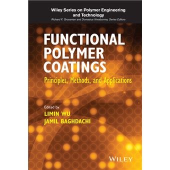 Functional Polymer Coatings - Principles, Methods, and Applications - Hardback - 2015 - 1