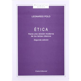 Etica Hacia Una Version Moderna De Los T - 1