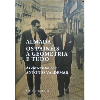 Almada: os painéis, a geometria e tudo. [1.ª edição] - 1