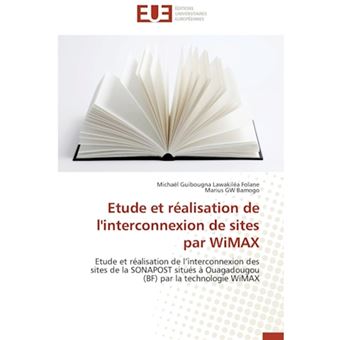 Etude Et Realisation de L'Interconnexion de Sites Par Wimax - Paperback / softback - 2012 - 1