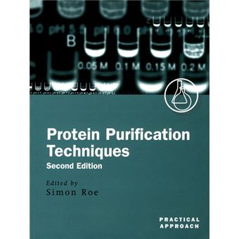 Protein Purification Techniques - A Practical Approach - Paperback - 2001 - 1