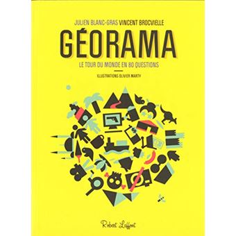 Géorama: Le Tour Du Monde En 80 Questions - 1