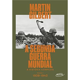 A Segunda Guerra Mundial (Vol.1, 1939-1942) - 1