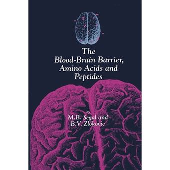 The Blood-Brain Barrier, Amino Acids and Peptides - Paperback - 2011 - 1