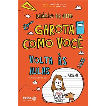 Diário De Uma Garota Como Você - Volta Às Aulas - 1