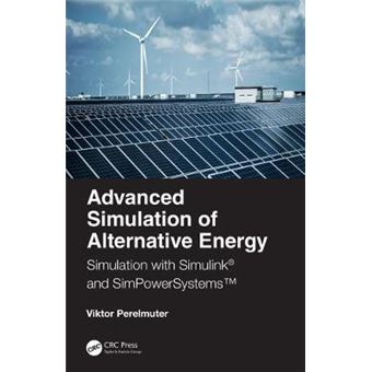 Advanced Simulation Of Alternative Energy Simulation With Simulink And Simpowersystems - 1