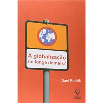 A Globalização Foi Longe Demais? - 1