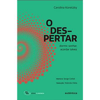 Despertar, O: dormir, sonhar, acordar talvez - 1